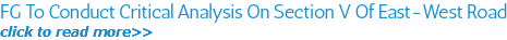 FG To Conduct Critical Analysis On Section V Of East-West Road click to read more>>